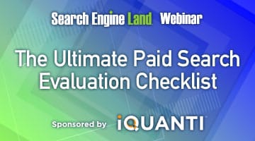 Your Ultimate Paid Search Evaluation Checklist