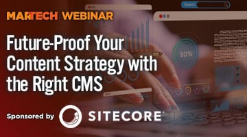 Future-Proof Your Content Strategy with the Right CMS