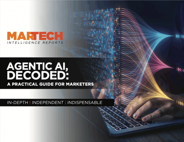 Agentic AI, Decoded: A Practical Guide for Marketers